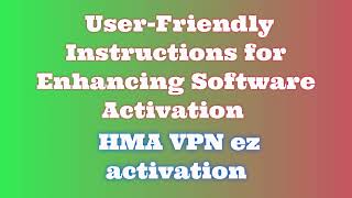 Downloading HMA VPN: A Simple Tutorial