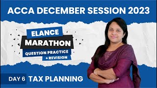 ACCA- Tax Planning | ELANCE QUESTION PRACTICE MARATHON + REVISION | ANISHA V GEO screenshot 5