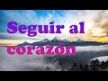 Seguir al corazón - Cuentos cortos y Reflexiones para el alma