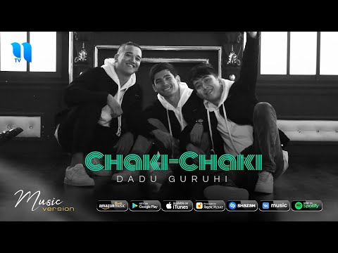 Dadu guruhi — Chaki-Chaki (audio 2020)