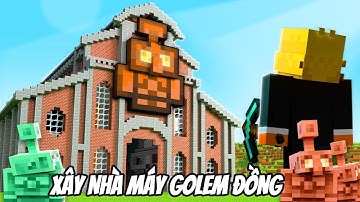 Tôi Xây Một NHÀ MÁY GOLEM ĐỒNG Trong Minecraft Hardcore!