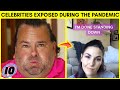 Top 10 Celebrities That Got Exposed During The Pandemic - Part 2