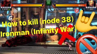 How To Kill (node 38) Ironman (Infinity War) - Marvel Contest Of Champions