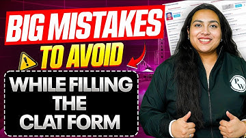 CLAT 2026 Form Filling Mistakes 😱 | Avoid These Errors or Get Disqualified!