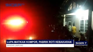 LUPA MATIKAN KOMPOR, PABRIK ROTI KEBAKARAN