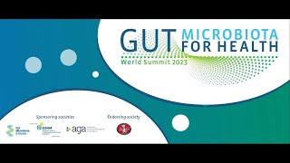 Gut Microbiota for Health World Summit 2023 - Plenary Session 2
