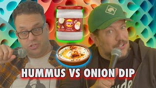 Hummus vs Onion Dip | Sal Vulcano & Joe DeRosa are Taste Buds | EP 121