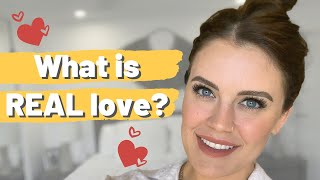 What is the meaning of REAL LOVE? | The definition of real love & why real love is a CHOICE!