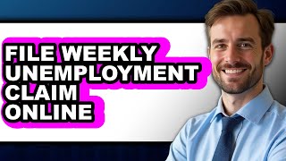 How To File Weekly Unemployment Claim Online (Easy Method)