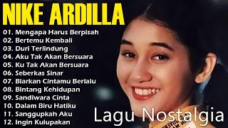 Lagu Terbaik Nike Ardilla | Best Song Nike Ardilla Full Album | Ku Tak Akan Bersuara