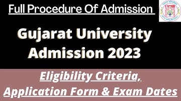 Gujarat University Admission 2023: Application (Soon), Dates, Eligibility, Pattern, Syllabus