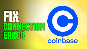 How To Fix Coinbase Connection Error (EASY!)