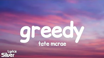 Tate McRae - Greedy (Lyrics)