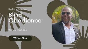 The Danger of Blind Obedience: Why we should think for ourselves.