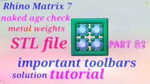 Rhino Matrix 7: STL File create and Implement Toolbars used Tutorial video