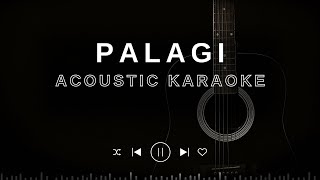 PALAGI - TJ MONTERDE x KC TANDINGAN (ACOUSTIC KARAOKE)