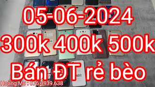 bán điện thoại giá rẻ bèo 05-06-2024