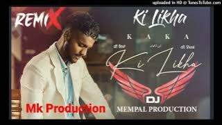 Ki Likha Kaka Song Dj Remix Ft Dj Mempal production 2022 New Punjabi song