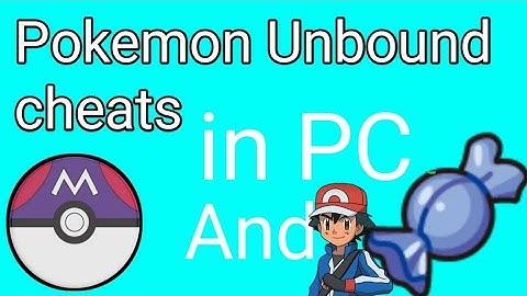 Pokemon Unbound cheats master ball and Rare candy in PC