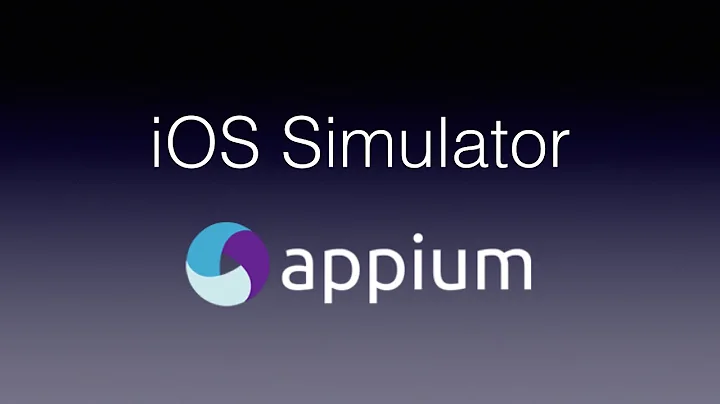 Appium - Testing iOS Apps with the Simulator