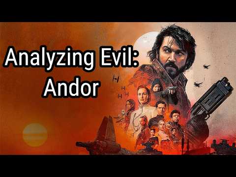 Analyzing Evil: Andor