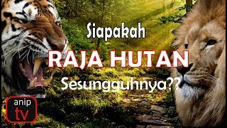 SIAPA RAJA HUTAN SESUNGGUHNYA ?