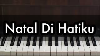 Natal Di Hatiku - Nikita Piano Karaoke by Andre Panggabean