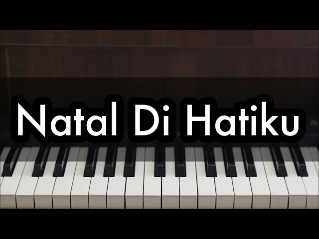 Natal Di Hatiku - Nikita | Piano Karaoke by Andre Panggabean class=