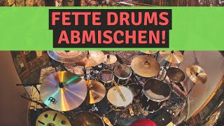 Drums abmischen - Fetter Drumsound mit wenigen Handgriffen Drums abmischen - Fetter Drumsound mit wenigen Handgriffen