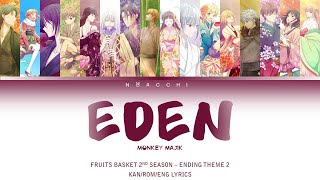 MONKEY MAJIK - Eden 「Fruits Basket 2nd Season」 Ending 2 [KAN|ROM|ENG Lirik]