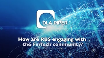 TechLaw Video Series: How are RBS engaging with the FinTech community?