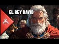 HISTORIA DEL REY DAVID - Por Qué Era INVENCIBLE - El DoQmentalista