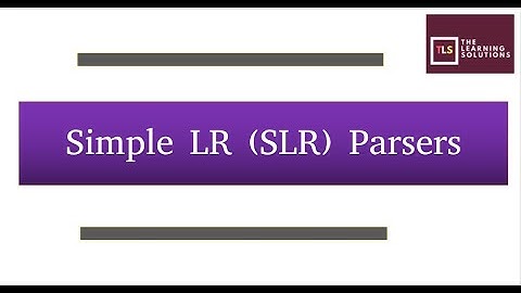 SLR Parser Part 2