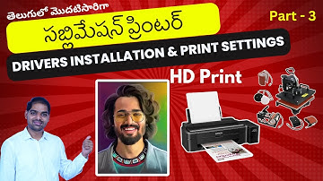 Sublimation Printer Driver Installation & HD Print Settings | Step-by-Step Guide | Printer Settings