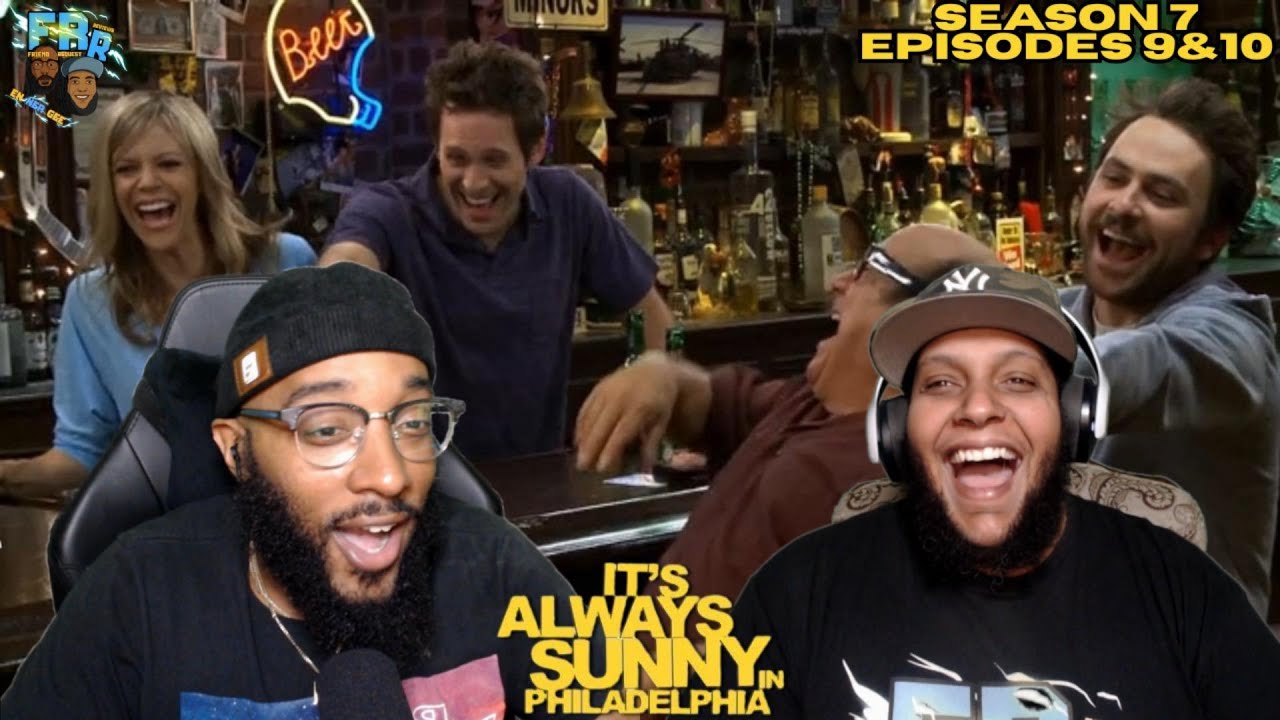 It's Always Sunny in Philadelphia Season 7 Episode 9&10 | FRR Reaction |