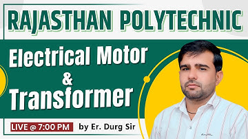 Electrical Motor & Transformer | Machine by Drug Sir | Rajasthan Polytechnic Classes