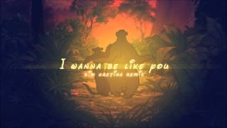 [Electro Swing]I Wanna Be Like You (Sim Gretina Remix) chords