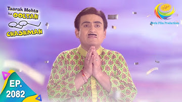 Taarak Mehta Ka Ooltah Chashmah - Episode 2082 - Full Episode