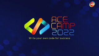 ACE CAMP 2022 OPENING