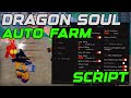 OP Dragon Soul Script Gui Auto Farm Max Stats And Kill Aura Roblox 2025 
