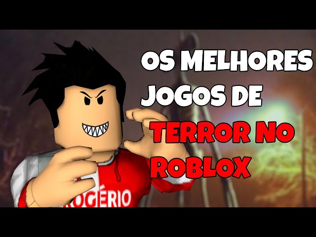 Os 5 melhores jogos de terror do Roblox 