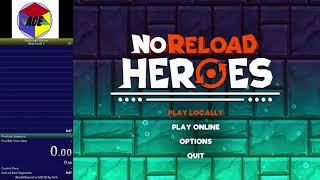 NoReload Heroes Beat Level 1% [45 seconds]