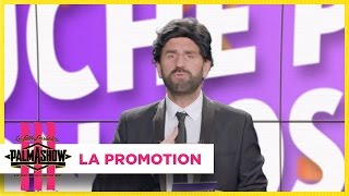 La promotion - Palmashow