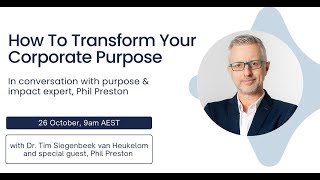 How To Transform Your Corporate Purpose