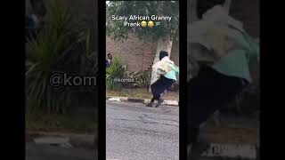 Scary African Granny Prank 😂🤣😭🇿🇦 #prank #funny #laugh #joke #shorts #scarygranny