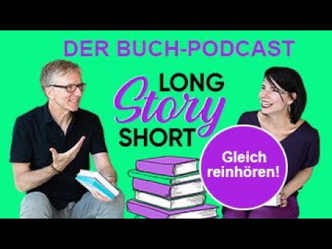 buchanan park Long Story Short | Folge 7 - der Buch-Podcast mit Karla Paul und Günter Keil