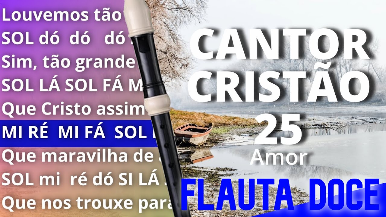Cantor Cristão 25 Amor Cifra melódica YouTube