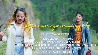 Ajin Nam Ngo Myangpio Lo Nyishi Music Video