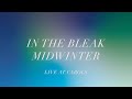 In The Bleak Midwinter (Live) | Bright City | Christmas at St Peter&#39;s