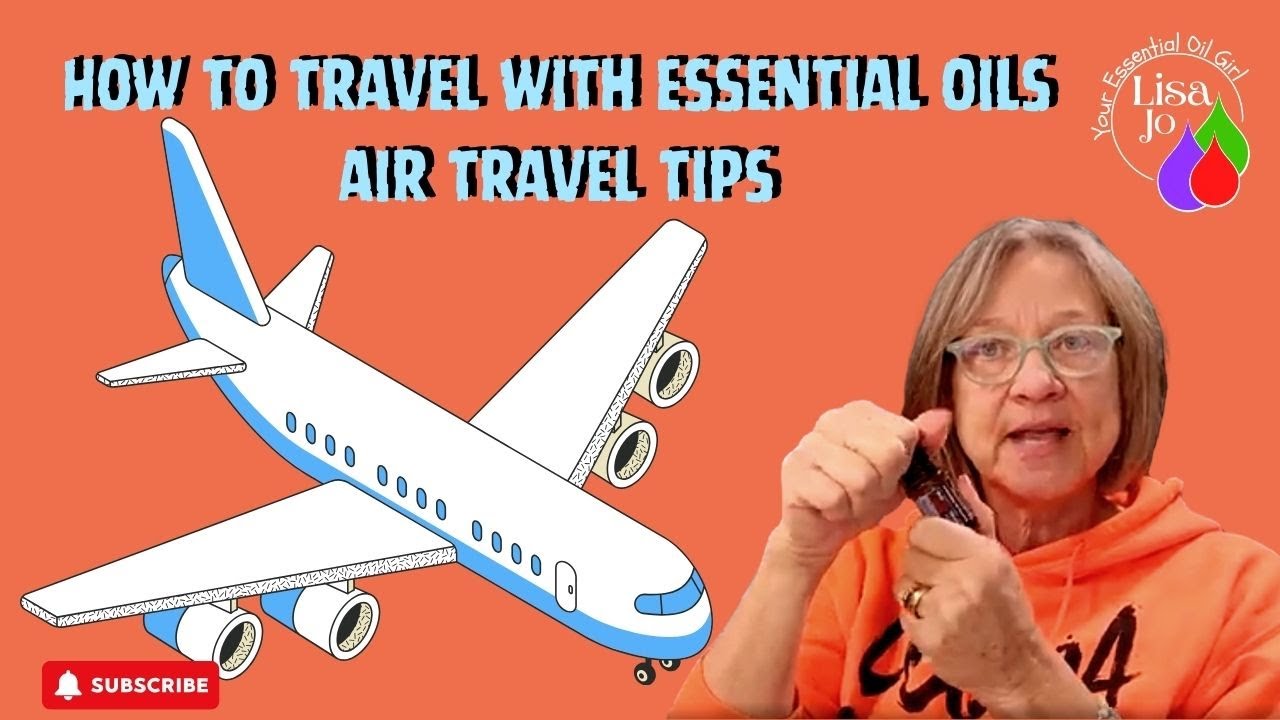 Expert Tips for Traveling with Essential Oils-Lisa Jo your essential oil girl- moving to Colorado